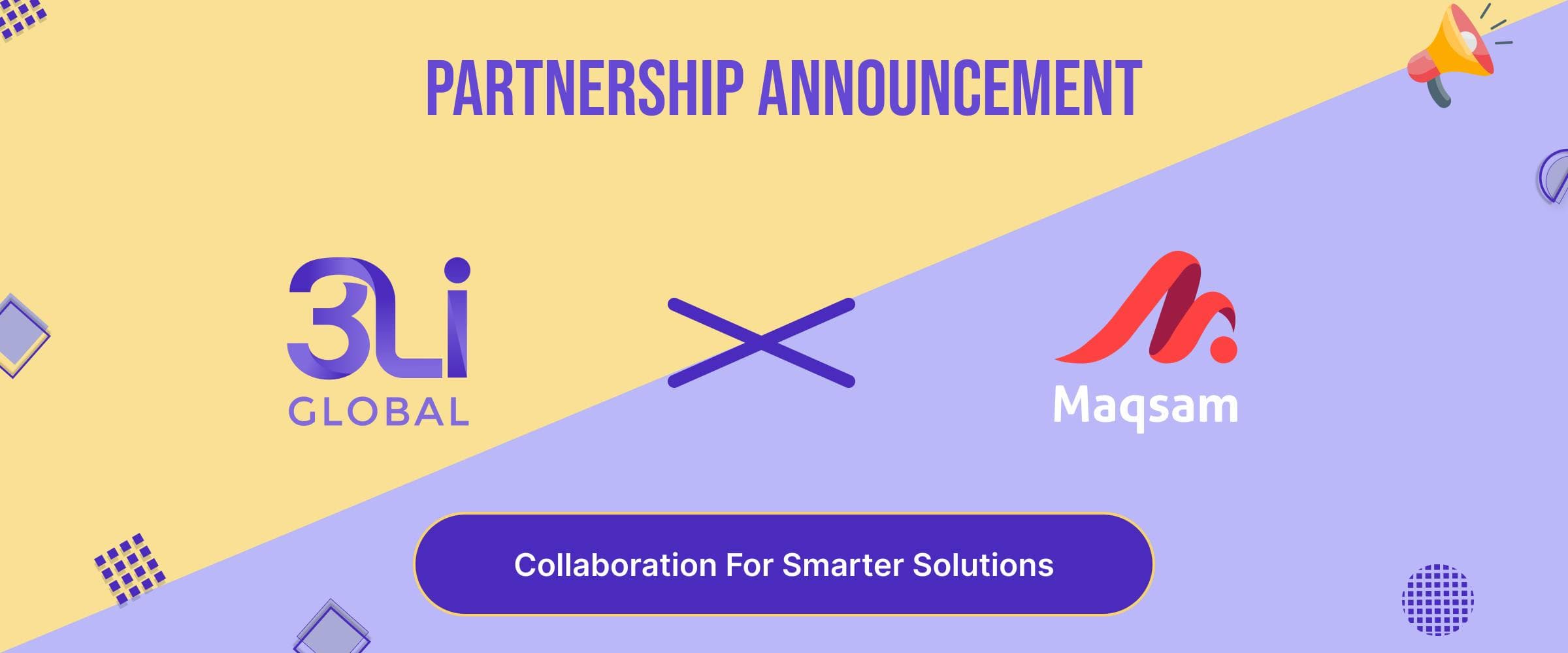 3li Global and Maqsam Announce Strategic Partnership to Redefine Customer Experience